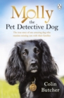 Molly the Pet Detective Dog : The true story of one amazing dog who reunites missing cats with their families - Book