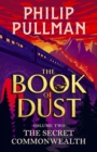 The Secret Commonwealth: The Book of Dust Volume Two : From the world of Philip Pullman's His Dark Materials - now a major BBC series - Book
