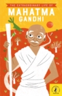 The Extraordinary Life of Mahatma Gandhi - eBook
