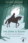 The Dark is Rising : The Dark is Rising Sequence - Book