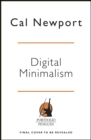 Digital Minimalism : Choosing a Focused Life in a Noisy World - eAudiobook