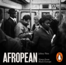 Afropean : Notes from Black Europe - eAudiobook