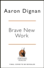 Brave New Work : Are You Ready to Reinvent Your Organization? - eAudiobook