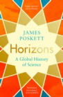 Horizons : A Global History of Science - Book