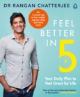 Feel Better In 5 : Your Daily Plan to Feel Great for Life - eBook