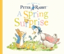 A Spring Surprise : A Peter Rabbit Tale - Book