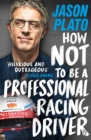How Not to Be a Professional Racing Driver - Book