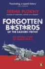 Forgotten Bastards of the Eastern Front : An Untold Story of World War II - eBook