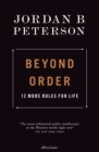 Beyond Order : 12 More Rules for Life - Book