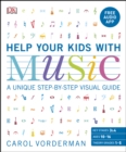 Help Your Kids with Music, Ages 10-16 (Grades 1-5) : A Unique Step-by-Step Visual Guide & Free Audio App - eBook