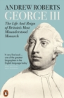 George III : The Life and Reign of Britain's Most Misunderstood Monarch - eBook