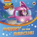 Top Wing: Penny to the Rescue! - Book