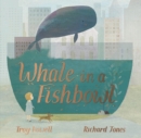 Whale in a Fishbowl - Book