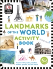 Little Travellers Landmarks of the World : Packed with puzzles, doodles, stickers, quizzes, and lots more - Book