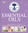 Neal's Yard Remedies Essential Oils : Restore * Rebalance * Revitalize * Feel the Benefits * Enhance Natural Beauty * Create Blends - eBook