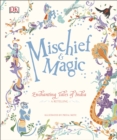 Mischief & Magic: Enchanting Tales of India - Book
