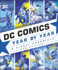 DC Comics Year By Year New Edition : A Visual Chronicle - eBook