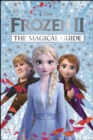 Disney Frozen 2 The Magical Guide : Julia March - eBook