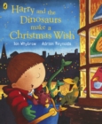 Harry and the Dinosaurs Make a Christmas Wish - eBook