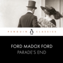 Parade's End : Penguin Classics - eAudiobook