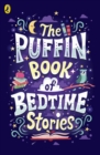 The Puffin Book of Bedtime Stories : Big Dreams for Every Child - Book