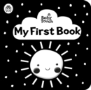 Baby Touch: My First Book: a black-and-white cloth book - Book