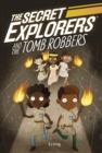 The Secret Explorers and the Tomb Robbers - Book