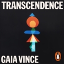 Transcendence : How Humans Evolved through Fire, Language, Beauty, and Time - eAudiobook