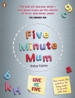 Five Minute Mum: Give Me Five : Five minute, easy, fun games for busy people to do with little kids - eBook