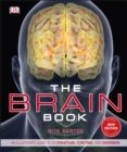 The Brain Book : An Illustrated Guide to its Structure, Functions, and Disorders - eBook