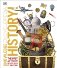 Knowledge Encyclopedia History! : The Past as You've Never Seen it Before - eBook