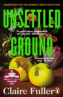 Unsettled Ground : Winner of the Costa Novel Award 2021 - eBook