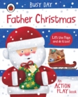Busy Day: Father Christmas : An action play book - Book