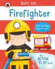 Busy Day: Firefighter : An action play book - Book