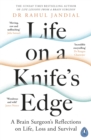 Life on a Knife's Edge : A Brain Surgeon's Reflections on Life, Loss and Survival - Book