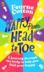 Happy From Head to Toe : A journey through the body to help you find your happy - Book