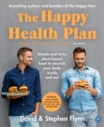 The Happy Health Plan : Simple and tasty plant-based food to nourish your body inside and out - Book