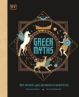 Greek Myths : Meet the heroes, gods, and monsters of ancient Greece - eBook