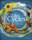 Life Cycles : Everything from Start to Finish - eBook