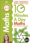 10 Minutes A Day Maths, Ages 5-7 (Key Stage 1) : Supports the National Curriculum, Helps Develop Strong Maths Skills - eBook