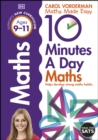 10 Minutes A Day Maths, Ages 9-11 (Key Stage 2) : Supports the National Curriculum, Helps Develop Strong Maths Skills - eBook