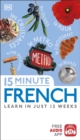 15 Minute French : Learn in Just 12 Weeks - eBook