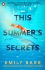This Summer's Secrets : A brand new thriller from bestselling author of The One Memory of Flora Banks - Book