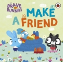 Brave Bunnies Make A Friend - Book