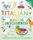 Italian for Everyone Junior 5 Words a Day : Learn and Practise 1,000 Italian Words - Book