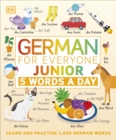 German for Everyone Junior 5 Words a Day : Learn and Practise 1,000 German Words - Book