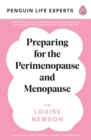 Preparing for the Perimenopause and Menopause : No. 1 Sunday Times Bestseller - Book