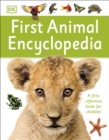 First Animal Encyclopedia : A First Reference Book for Children - eBook