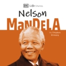 DK Life Stories: Nelson Mandela - eAudiobook