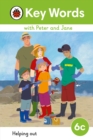 Key Words with Peter and Jane Level 6c - Helping Out - Book